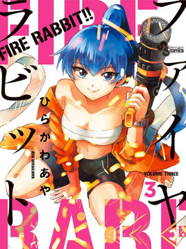 FIRE RABBIT!!